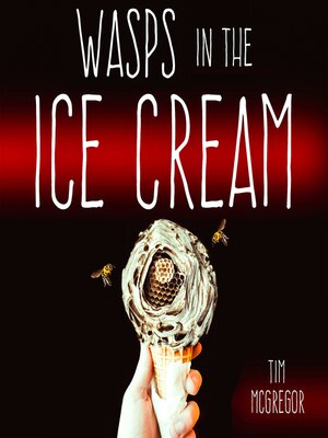 cover image of Wasps in the Ice Cream